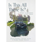 Is This All There Is?: 5 changes to rejuvenate your company - Hardcover