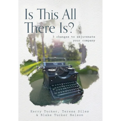 Is This All There Is?: 5 changes to rejuvenate your company - Hardcover