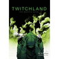 Twitchland: The Graphic Novel - Paperback