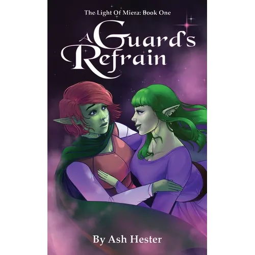 A Guard's Refrain - The Light of Miera Book 1 - Paperback