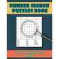 Number Search Puzzles Book Volume 2: 100 Number Search Puzzles For Exercising The Mind and Numeracy Skills - Paperback