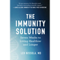 The Immunity Solution: Seven Weeks to Living Healthier and Longer - Hardcover