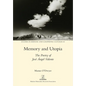 Memory and Utopia: The Poetry of José Ángel Valente - Paperback