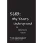 Sub: My Years Underground in America's Schools - Paperback