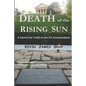 Death of the Rising Sun: A Search for Truth in the JFK Assassination - Paperback