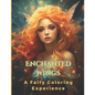 Enchanted Wings: A Fairy Coloring Experience - Paperback