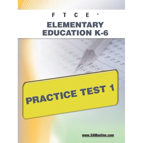 FTCE Elementary Education K-6 Practice Test 1 - Paperback