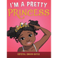 I'm a Pretty Princess - Hardcover