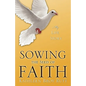 Sowing the Seed of Faith - Paperback