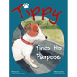 Tippy Finds His Purpose - Hardcover