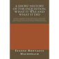 A Short History of the Inquistion, What it Was and What it Did: To which is appended an Account of Persecutions by Protestants, Persecutions of Witche - Paperback