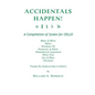 ACCIDENTALS HAPPEN! A Compilation of Scales for Cello in One Octave: Major & Minor, Modes, Dominant 7th, Pentatonic & Ethnic, Diminished & Augmented, - Paperback