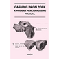 Cashing in on Pork - A Modern Merchandising Manual - Paperback