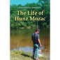 The Life of Hunz Mozac - Paperback