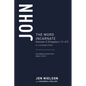 John: The Word Incarnate, Volume 2 (Chapters 11-21) - Paperback