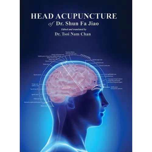 Head Acupuncture of Dr. Shun Fa Jiao - Hardcover