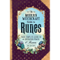 The Modern Witchcraft Guide to Runes: Your Complete Guide to the Divination Power of Runes - Hardcover