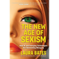 The New Age of Sexism: How AI and Emerging Technologies Are Reinventing Misogyny - Hardcover