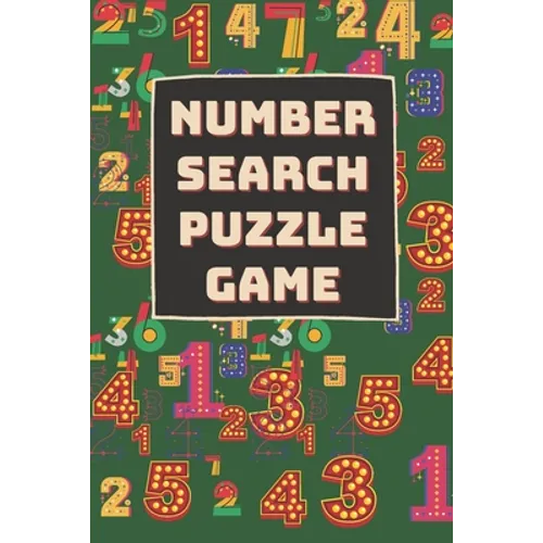 Number Search Puzzle: Memory/Cognitive health improving activity game book. Appropriate for elder/seniors. Engaging & entertaining activity book - Paperback
