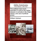 The Political Class Book: Intended to Instruct the Higher Classes in Schools in the Origin, Nature, and Use of Political Power. - Paperback