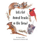 Let's Go! Animal Tracks in the Snow! - Paperback