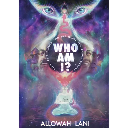 Who Am I?: Yoga, Psychedelics & The Quest for Enlightenment - Paperback