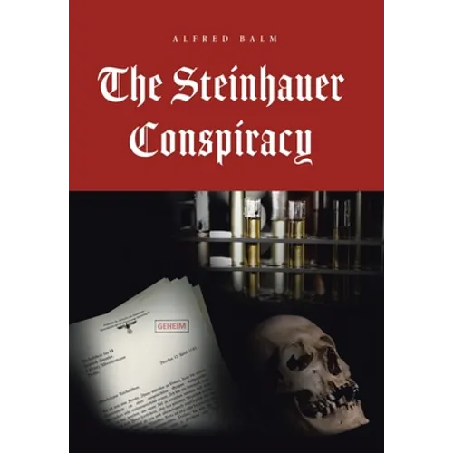 The Steinhauer Conspiracy - Hardcover