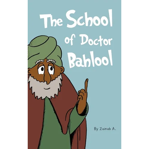 The School of Doctor Bahlool - Hardcover