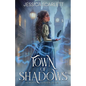 Town of Shadows - Paperback