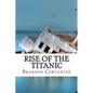 Rise Of The Titanic - Paperback