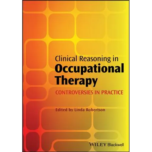 Clinical Reasoning in Occupational Therapy - Paperback