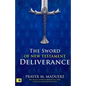 The Sword of New Testament Deliverance - Paperback