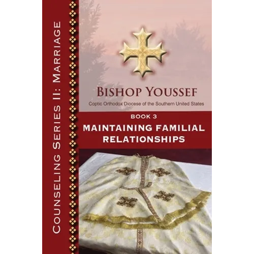 Book 3: Maintaining Familial Relationships - Paperback