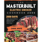The Masterbuilt Electric Smoker Cookbook 2000: 2000 Days Happy, Easy and Delicious Masterbuilt Smoker Recipes for Your Whole Family - Paperback