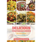 Delicious Vegetarian Dishes: The Top 10 Recipes with Unique Flavor of Indian Cuisine - Paperback