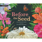 Before the Seed: How Pollen Moves - Hardcover