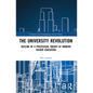 The University Revolution: Outline of a Processual Theory of Modern Higher Education - Paperback
