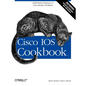 Cisco IOS Cookbook: Field-Tested Solutions to Cisco Router Problems - Paperback
