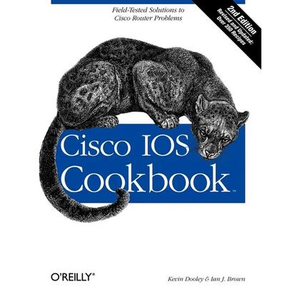 Cisco IOS Cookbook: Field-Tested Solutions to Cisco Router Problems - Paperback