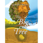 The Big Old Tree - Hardcover