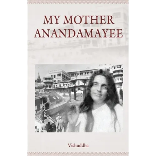 My Mother Anandamayee - Paperback