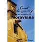 Count Zinzendorf and the Spirit of the Moravians - Paperback