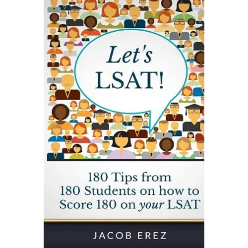 Let's LSAT: 180 Tips from 180 Students on how to Score 180 on your LSAT - Paperback