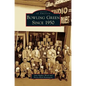 Bowling Green Since 1950 - Hardcover