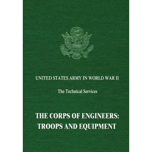 The Corps of Engineers: Troops and Equipment - Paperback