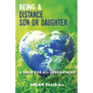 Being a Distance Son or Daughter: A Book for ALL Generations - Paperback