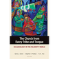 The Church from Every Tribe and Tongue: Ecclesiology in the Majority World - Paperback