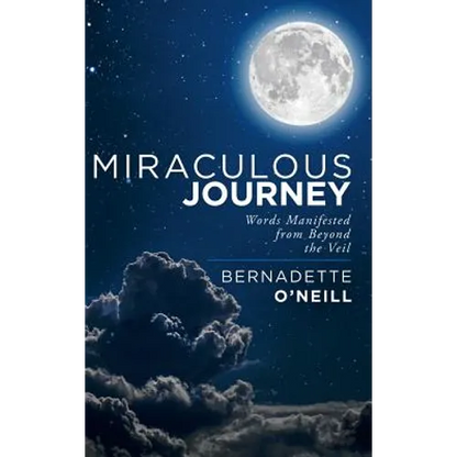 Miraculous Journey: Words Manifested from Beyond the Veil - Hardcover