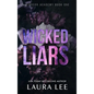 Wicked Liars - Special Edition: A Dark High School Bully Romance - Hardcover