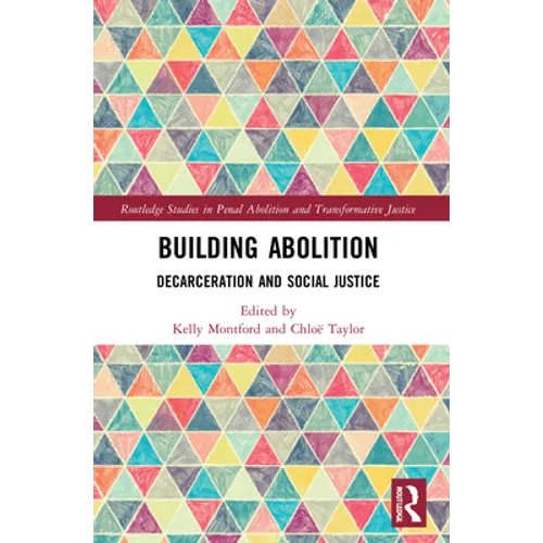 Building Abolition: Decarceration and Social Justice - Paperback
